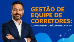 Gerente de equipe de corretores olhando para a equipe