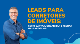 Imagem com um personagem que representa um corretor e ao alogo está escrito: Leads para corretores de Imóveis.